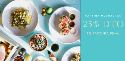 25 descuento restaurante cantina muchachas